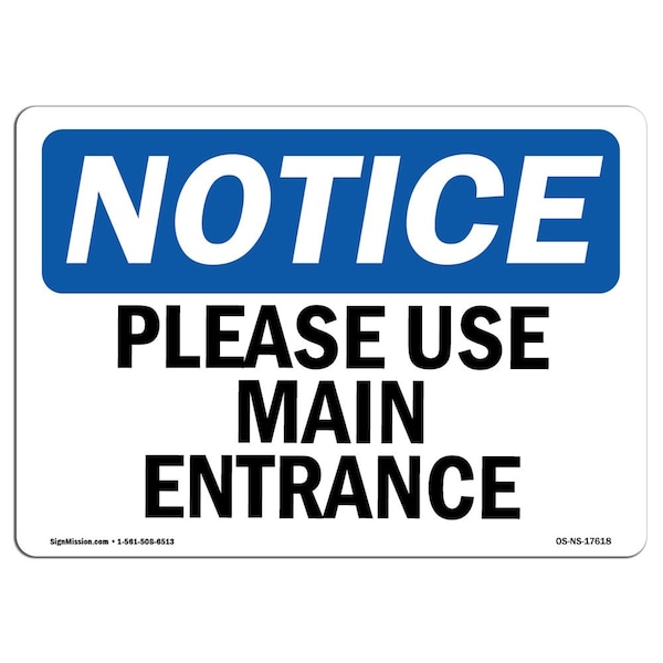 Safety Sign, OSHA Notice, 3.5" Height, Please Use Main Entrance Sign, Landscape, 10PK